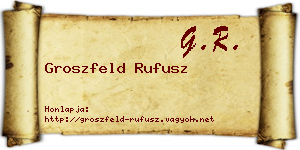 Groszfeld Rufusz névjegykártya